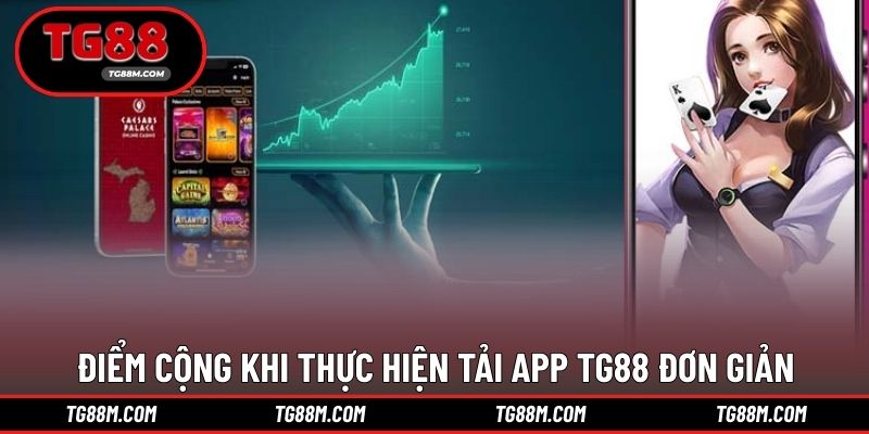 Điểm nổi bật khi thực hiện download app ngay