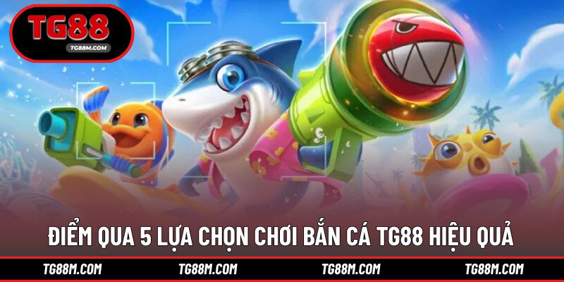 5 tựa game cùng chinh phục săn cá với thử thách ấn tượng
