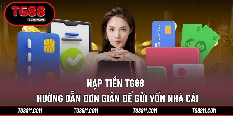 nạp tiền TG88