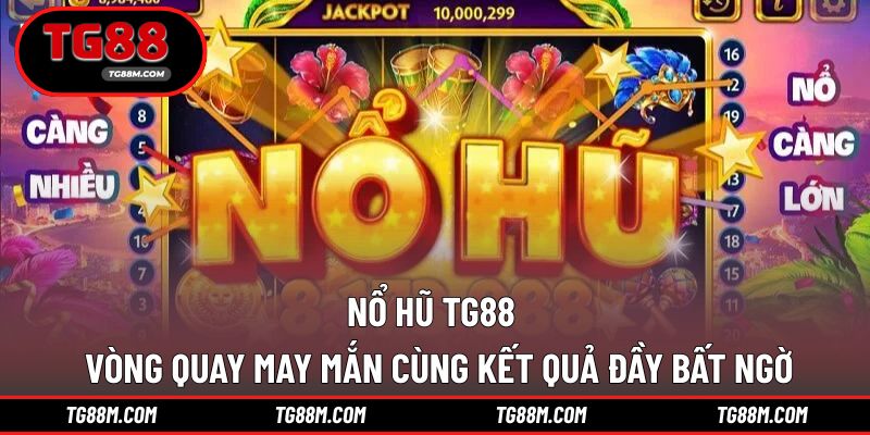 Nổ hũ TG88