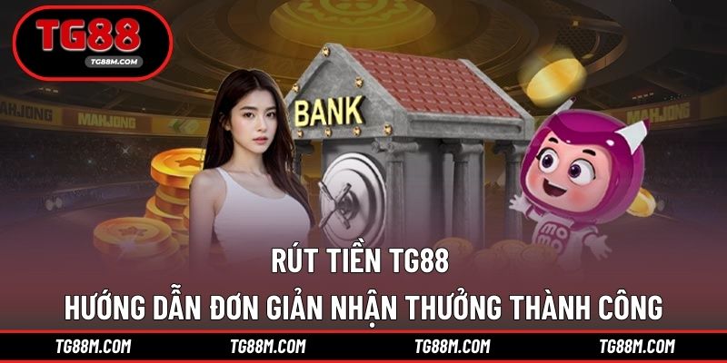 rút tiền TG88