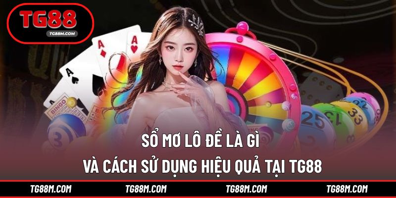 Sổ mơ lô đề là gì